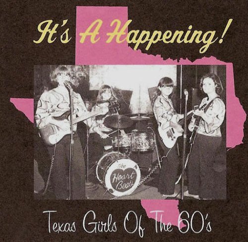 It'S A Happening! 60'S Texas Girls - V/A - Musiikki - Cicadelic Records - 0619981319829 - tiistai 17. toukokuuta 2011