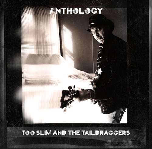 Cover for Too Slim / Taildraggers · Anthology (CD) (2014)