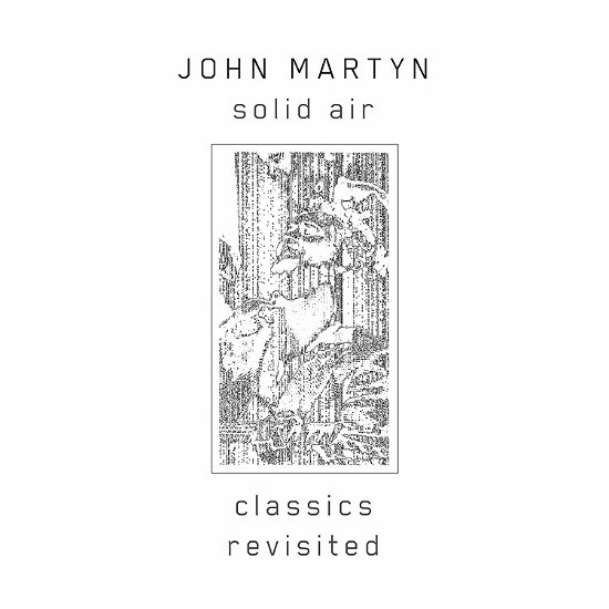 John Martyn · Solid Air (Classics Revisited) (CD) [Reissue edition] (2020)