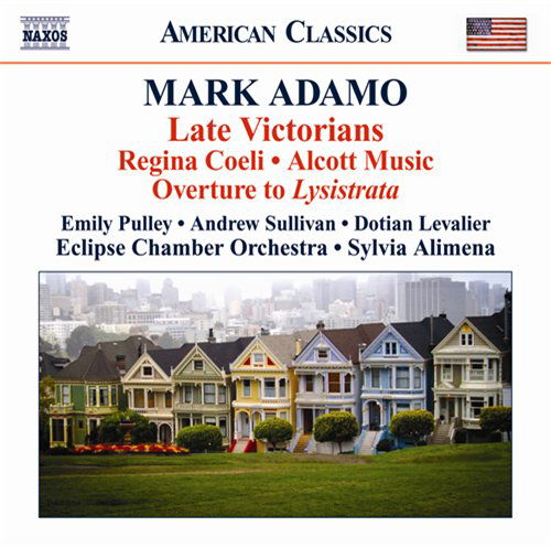 Adamolate Victorians - Pulleyeclipse Coalimena - Music - NAXOS - 0636943925829 - October 26, 2009