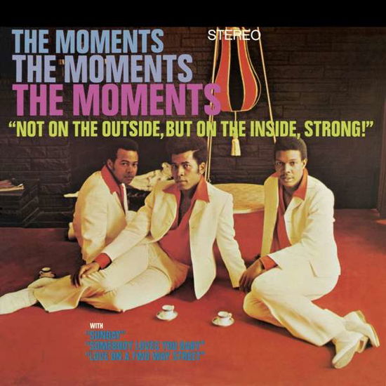 Cover for Moments · Not On The Outside, But On The Inside, Strong! (CD) (2018)