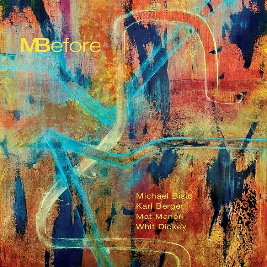 Mbefore - Bisio, Michael & Karl Berger & Mat Maneri - Music - MVD - 0642623800829 - May 13, 2022