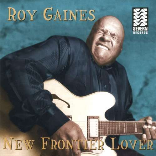 Cover for Roy Gaines · New Frontier Lover by Roy Gaines (CD) (2016)