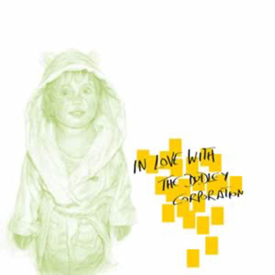 Cover for Dudley Corporation · In Love with the Dudley Corporation (CD) (2005)