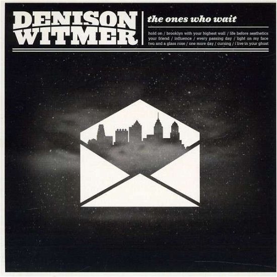 Cover for Denison Witmer · Ones Who Wait (CD) (2012)