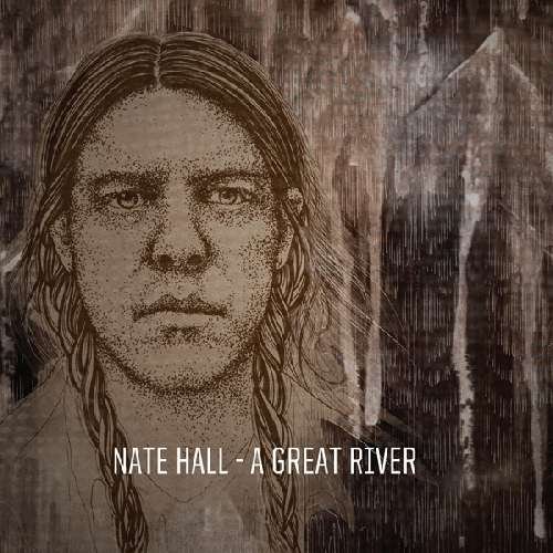 Cover for Nate Hall · A Great River (CD) (2011)