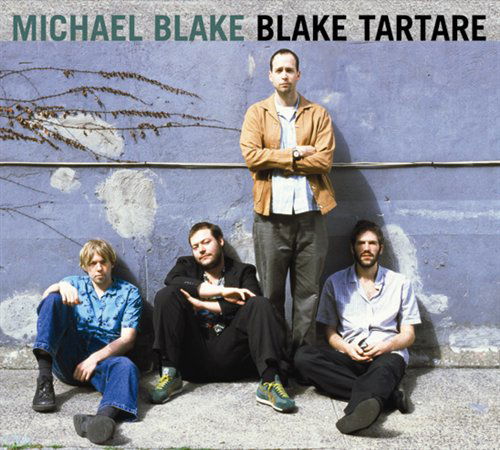 Blake Tartare - Michael Blake - Musik - CADIZ - STUNT - 0663993050829 - 15 mars 2019