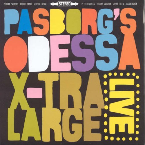 Cover for Stefan Pasborg's Odessa · X-tra Large Live (CD) (2019)