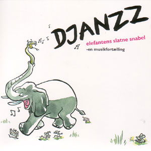 Elefantens Slatne Sn - Djanzz - Música - GTW - 0663993500829 - 31 de dezembro de 2011