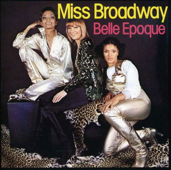 Cover for Belle Epoque · Miss Broadway (CD) (2013)