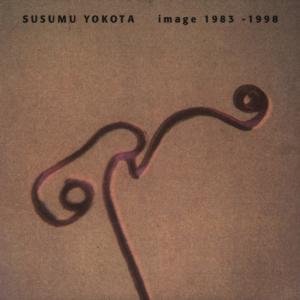 Cover for Susumu Yokota · Image 1983-1998 (CD) (1999)