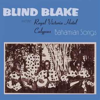 Bahamian Songs - Blind Blake - Musikk - MEGAPHONE - 0666017203829 - 1. oktober 2017