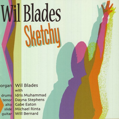 Cover for Wil Blades · Sketchy (CD) (2009)