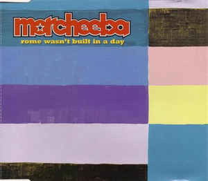 Cover for Morcheeba · Rome Wasn´t Built in a Day (SCD)