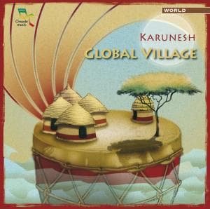 Cover for Karunesh · Global Village (CD) (2005)