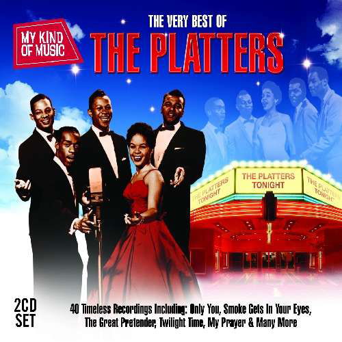 The Platters My Kind of Music: the Very Best of the Platters - Platters the - Musiikki - SONY MUSIC - 0698458920829 - maanantai 5. elokuuta 2013