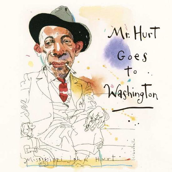 Mr. Hurt Goes To Washington - Mississippi John Hurt - Musiikki - SUNSET BLVD RECORDS - 0708535791829 - perjantai 9. heinäkuuta 2021