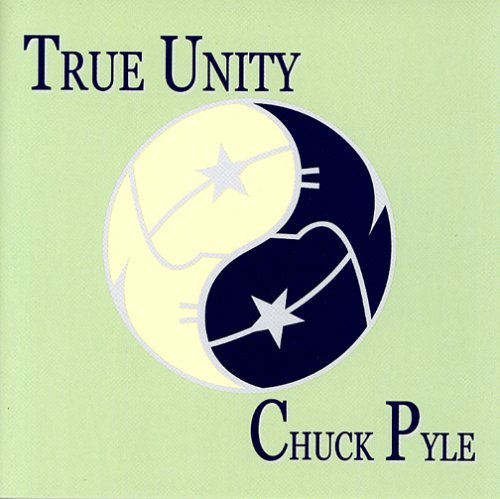 Cover for Chuck Pyle · True Unity (CD) (2006)