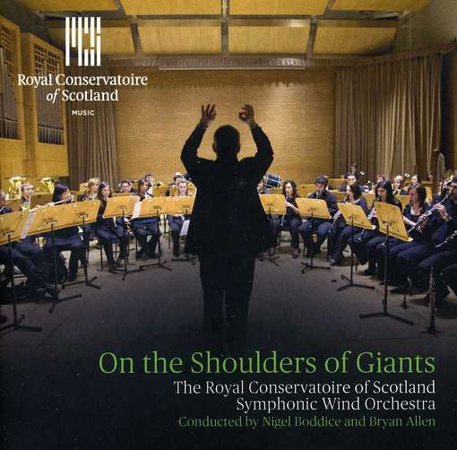 Cover for Winds / Royal Conservatoire of Scotl · On the Shoulders of Giants (CD) (2012)