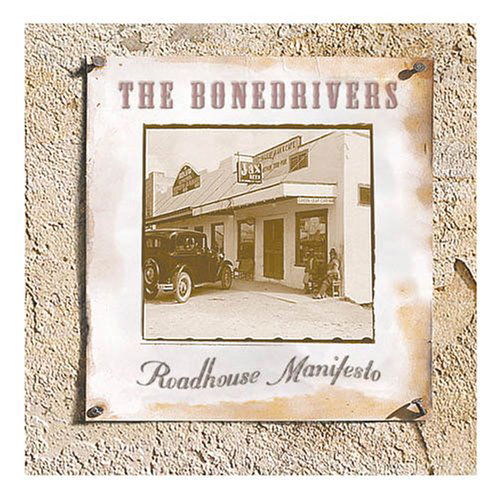 Cover for Bonedrivers · Roadhouse Manifesto (CD) (2006)