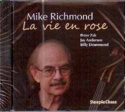 Cover for Mike Richmond · La Vie En Rose (CD) (2019)