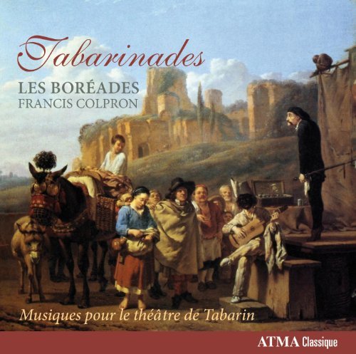 Tabarinades - Les Boreades - Musikk - ATMA CLASSIQUE - 0722056265829 - 30. august 2011