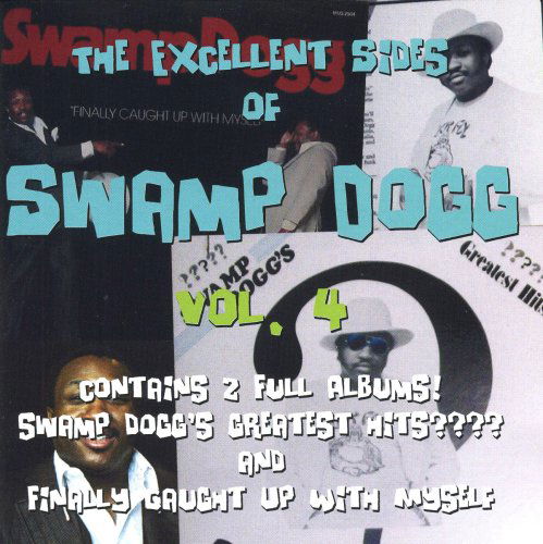 Excellent Sides Of..4 - Swamp Dogg - Musiikki - SDEG - 0722247195829 - torstai 22. marraskuuta 2007