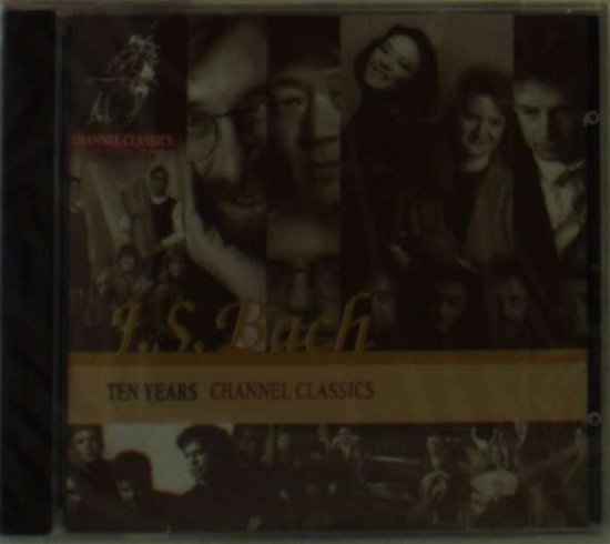 Cover for Johann Sebastian Bach · Ten Years Channel Classic (CD) (2018)