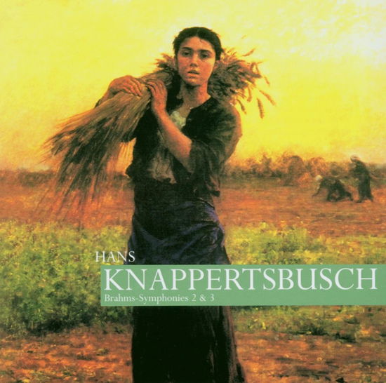 Brahms : Symphonies Ndeg 2 & 3. Knapp - Hans Knappertsbusch - Music - Classica D'Oro - Usa - 0723724093829 - May 27, 2002