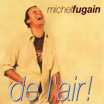 Cover for Michel Fugain · De L'air ! (CD)