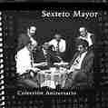 Serie De Oro - Grandes Ex - Sexteto Mayor - Music - EMI - 0724349965829 - September 20, 2007