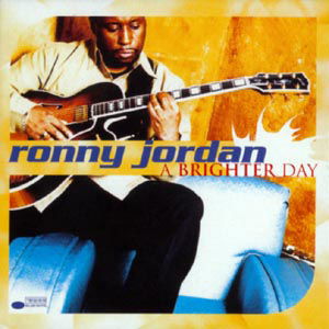 Cover for Ronny Jordan · Jordan Ronny - A Brighter Day (CD) (2012)