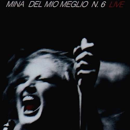 Cover for Mina · Del Mio Meglio 6 Live (CD) (2016)