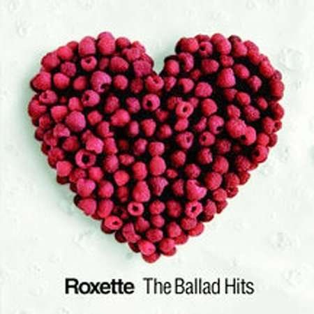 Cover for Roxette · The Ballad Hits (CD) [Remastered edition] (2006)