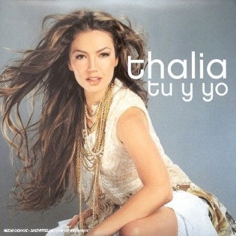 Thalia-tu Y Yo -cds- - Thalia - Musik -  - 0724354659829 - 