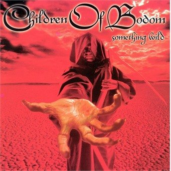Something Wild - Children of Bodom - Musik - Nuclear Blast - 0727361630829 - 9. februar 1998