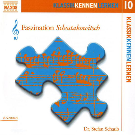 Cover for Stefan Schaub · KLASSIK KENNEN LERNEN / Faszination Schostakowitsch (CD) (2006)