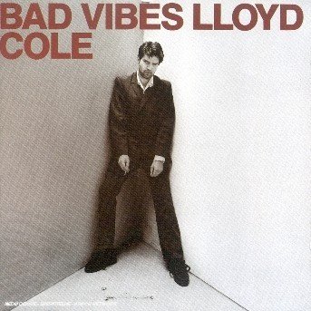 Cover for Lloyd Cole · Bad Vibes (CD) (2001)