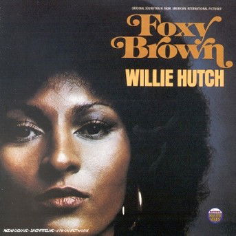 Cover for Willie Hutch · Foxy Brown (CD) (1996)