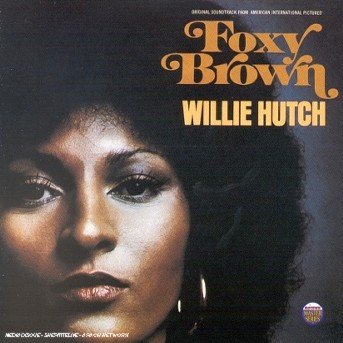 Foxy Brown - Willie Hutch - Musik - MOTOWN - 0731453064829 - 19. März 1996
