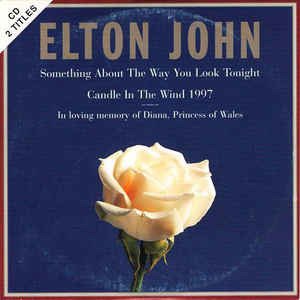 Something About the Way You Look Tonight / Candle in the Wind 1997 - Cds - Musik -  - 0731456810829 - 