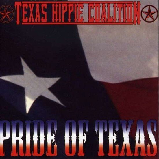 Cover for Texas Hippie Coalition · Pride of Texas (CD) (2008)