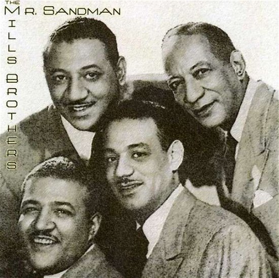 Cover for Mills Brothers · Mr. Sandman (CD) (2007)