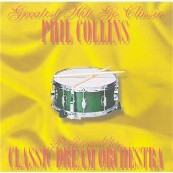 Cover for Classic Dream Orchestra · Phil Collins - G.h. Go Classic (CD) (2001)