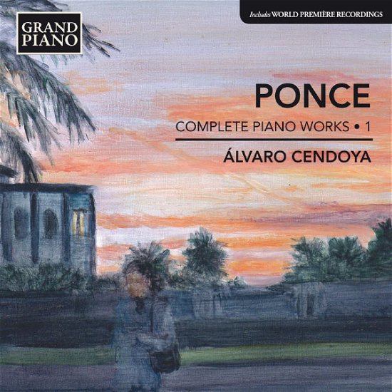 Cover for Ponce / Cendoya,alvaro · Piano Works 1 (CD) (2013)