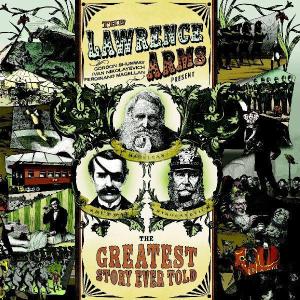 Greatest Story Ever Told - Lawrence Arms - Musiikki - FAT WRECK CHORDS - 0751097066829 - tiistai 23. syyskuuta 2003