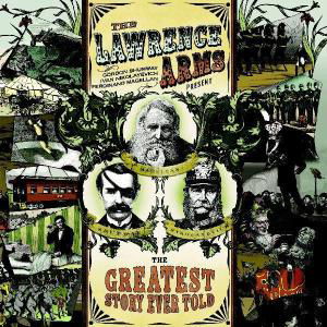 Cover for Lawrence Arms · Greatest Story Ever Told (CD) (2003)