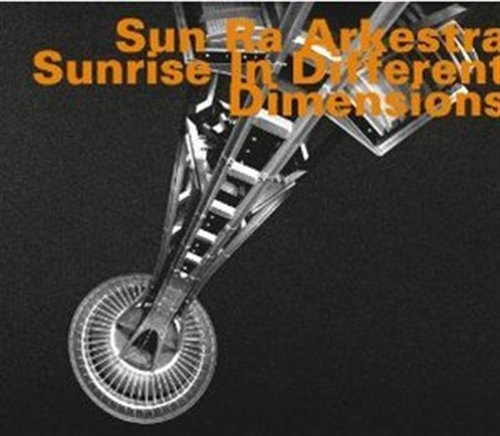 Sunrise in Different Dimensions - Sun Ra Arkestra - Música - HAT HUT - 0752156069829 - 17 de novembro de 2011