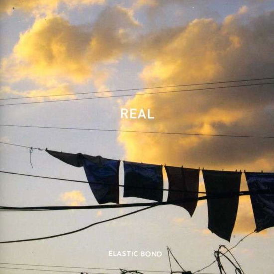 Cover for Elastic Bond · Real (CD) (2013)