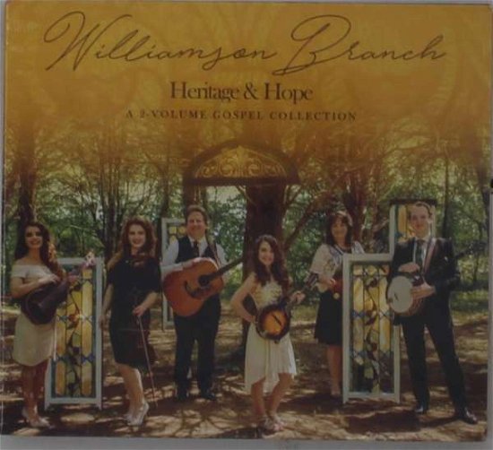 Cover for Williamson Branch · Heritage &amp; Hope: A 2 Volume Gospel Collection (CD) (2021)